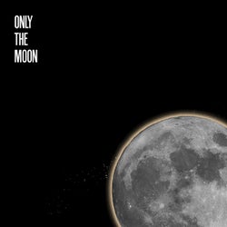 Only the Moon