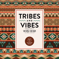 Tribes & Vibes pres. by Who Is Who