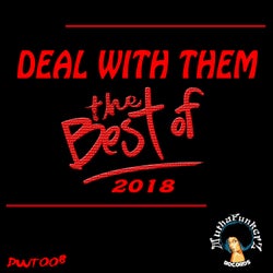 Deal With Them. The Best Of 2018