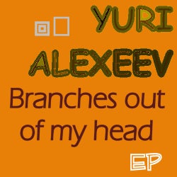 Yuri Alexeev - Branches Out Of My Head