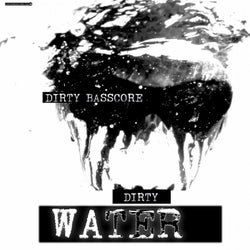 Dirty Water