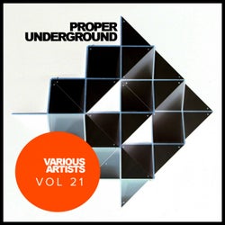 Proper Underground, Vol.21