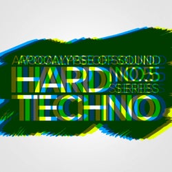 Apocalypse Of Sound, No.5: Hard Techno Series