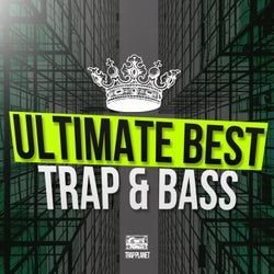 Ultimate Best Trap & Bass