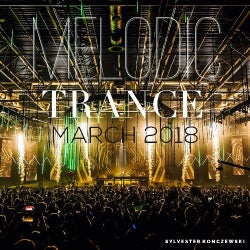 Melodic Trance MARCH 2018