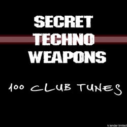Secret Techno Weapons: 100 Club Tunes