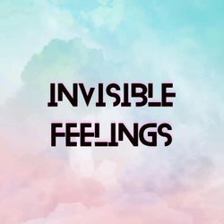 Invisible Feelings