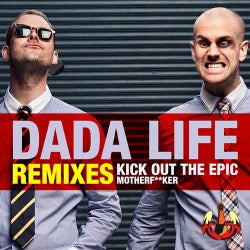 Kick Out The Epic Motherfucker (Remixes)
