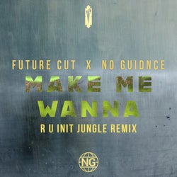 Make Me Wanna (R U Init Jungle Remix)