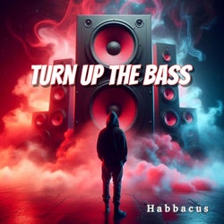 Turn up the Bass