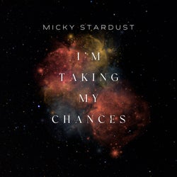 I'm Taking My Chances