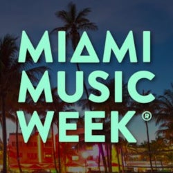 Miami Music Week Top 10