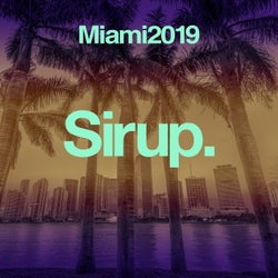 Sirup Music Miami 2019