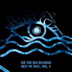 See The Sea Records: Best Of 2021, Vol. 2