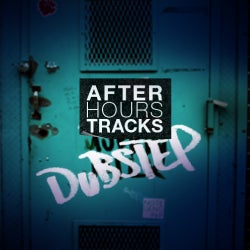 After Hours Tracks: Dubstep