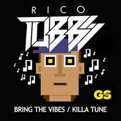 Bring The Vibes/ Killa Tune