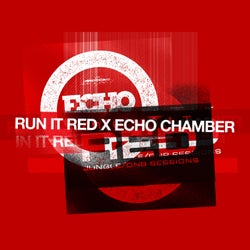 Run it Red x Echo Chamber