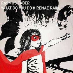 What Do You Do (feat. Renae Rain)