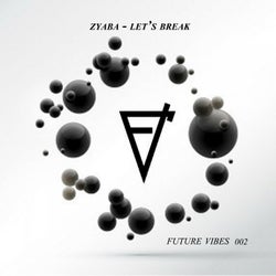 Zyaba - Let's Break
