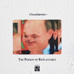 The Person of Replaceable
