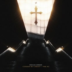 Cursed by Christ / The FG