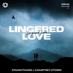 Lingered Love (feat. Courtney Storm)