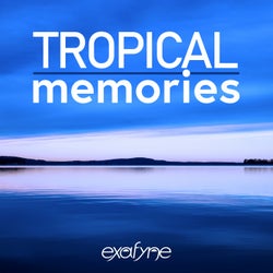 Tropical Memories