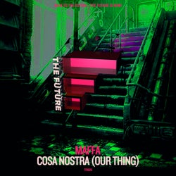 Cosa Nostra (Our Thing)