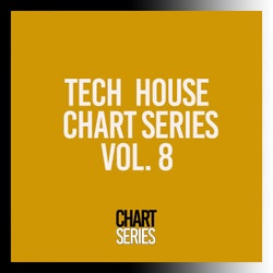 Tech House Chart Series, Vol. 8