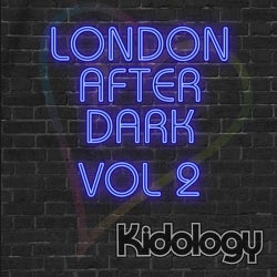 Kidology London After Dark Vol 2