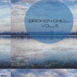 Broken Chill, Vol. 5