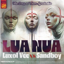 Lua Nua - Luxol Vee vs Sandboy Remix
