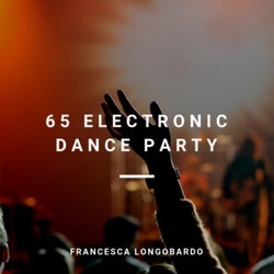 65 Electronic Dance Party