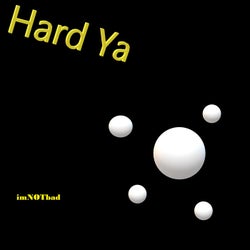 Hard Ya