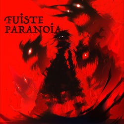 FUİSTE PARANOİA