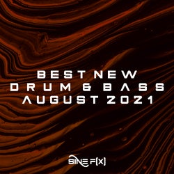 Best New Drum&Bass August 2021