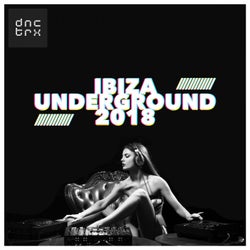 Ibiza Underground 2018