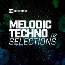 Melodic Techno Selections, Vol. 02