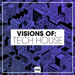 Visions Of: Tech House Vol. 35