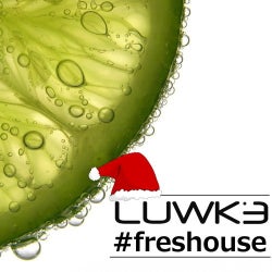 LUWKE - #freshouse - 19th December 2013