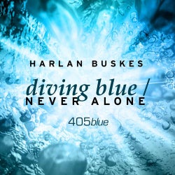 Diving Blue & Never Alone
