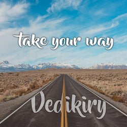 Take Your Way