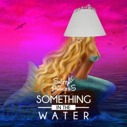 Something in the Water feat Katie Welch