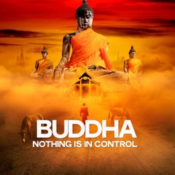 Buddaha Nothing Is in Control