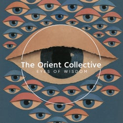 The Orient Collective - Eyes of Wisdom