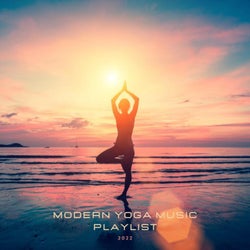 Modern Yoga Music Playlist 2022