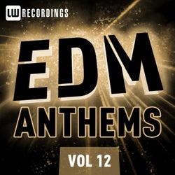 EDM Anthems, Vol. 12