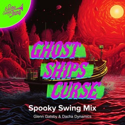 Ghost Ships Curse (Spooky Swing Mix)