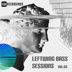 Leftwing Bass Sessions, Vol. 03