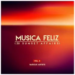 Musica Feliz, Vol. 4 (30 Sunset Affairs)